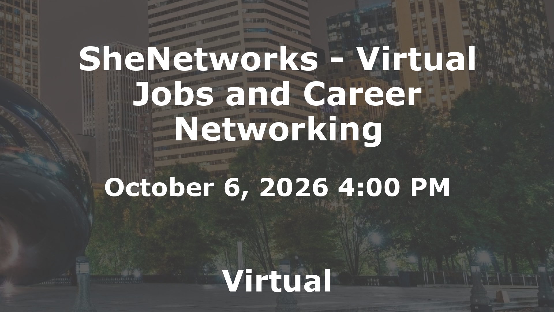 SheNetworks - Virtual Jobs and Career Networking event image